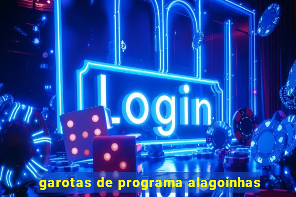 garotas de programa alagoinhas